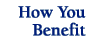 How You benefit